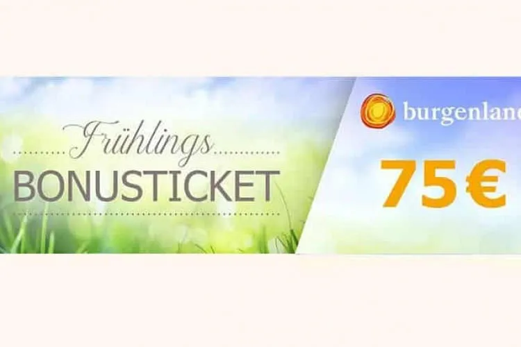 Burgenland-Fruehlingsticket... Burgenland-Fruehlingsticket...